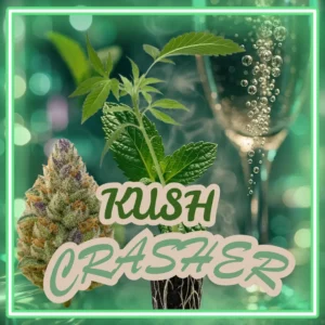 Kush Crasher